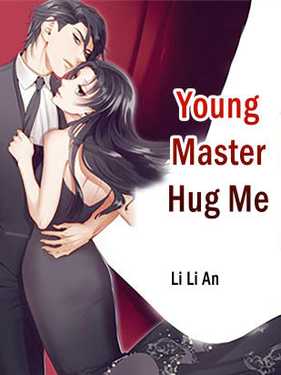 Young Master, Hug Me!